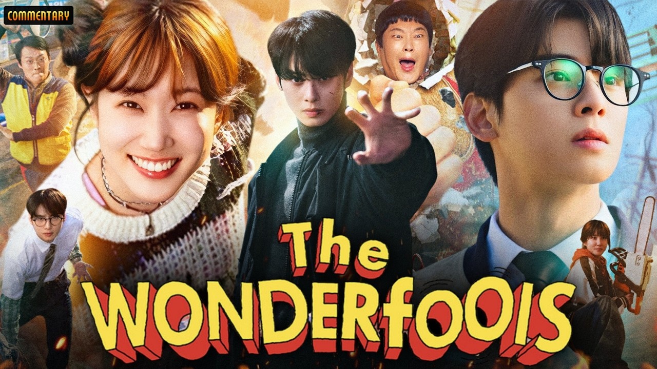The Wonderfools Korean Drama Hindi | Park Eun-bin | Cha Eun-woo | Choi Dae-hoon | Story & Explained