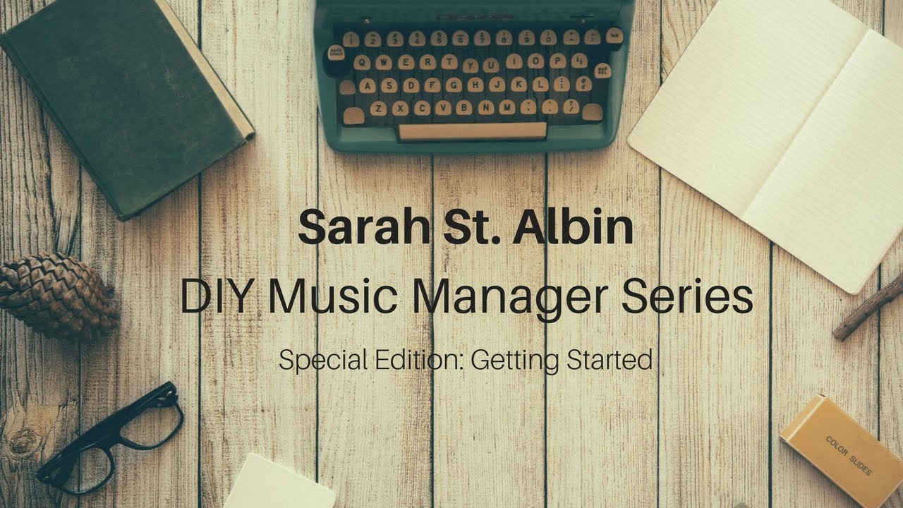 DIY Music Manager Series - Getting Started (Special Edition)