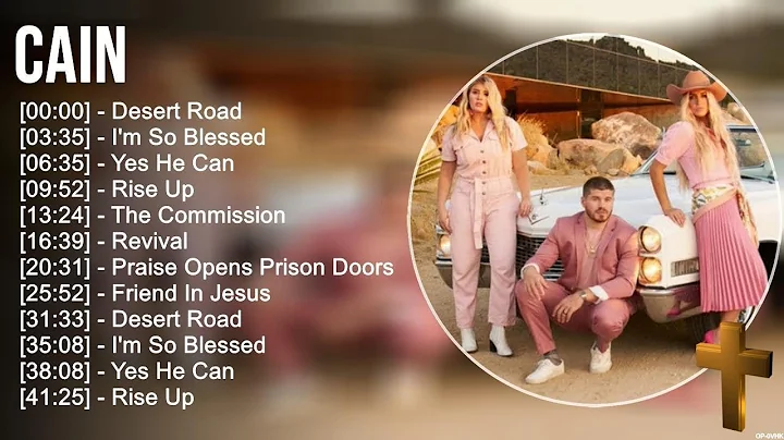 C A I N Greatest Hits ~ Top Praise And Worship Songs