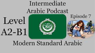 Learn Arabic Podcast | Modern Standard Arabic | Level A2-B1 Episode 7: The Broken Phone