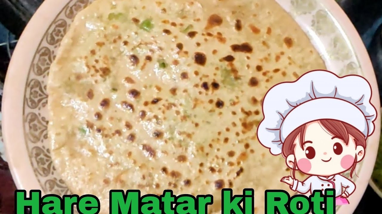 Hare Matar Ki Roti Green Peas Roti YouTube