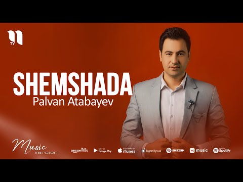Palvan Atabayev — Shemshada (audio 2021)