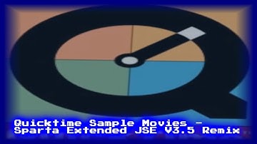 [B-DAY PRESENT] Quicktime Sample Movies - Sparta Extended JSE V3.5 Remix