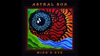 Astral Son - Mind&#39;s Eye (2016) Full Album