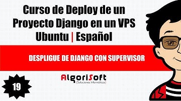 Curso de Deploy Django | Despligue de django con supervisor | Video 19
