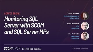 Coffee Break: Monitoring SQL Server with SCOM and SQL Server MPs