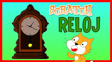 RELOJ programado en SCRATCH - Tutorial en español