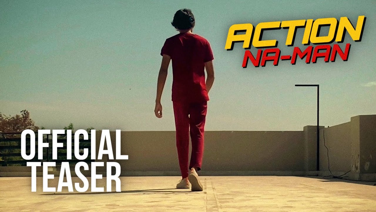 Action Na-Man | Official Teaser