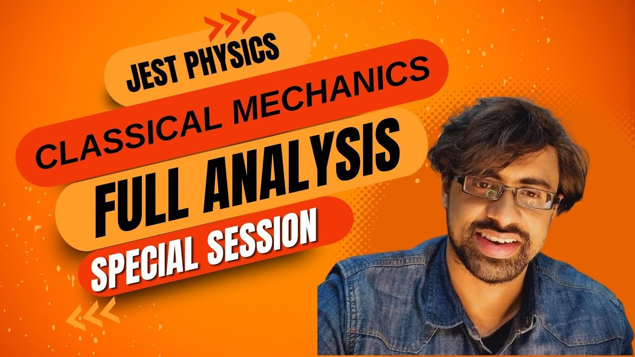 JEST Physics Classical Mechanics | Key Concepts & Tips 