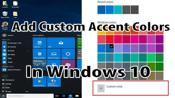 Best Way On How To Add Custom Accent Colors In Windows 10 - EASY GUIDE