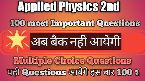 Applied Physics 2nd // 100 Most Important Questions //Objective Questions