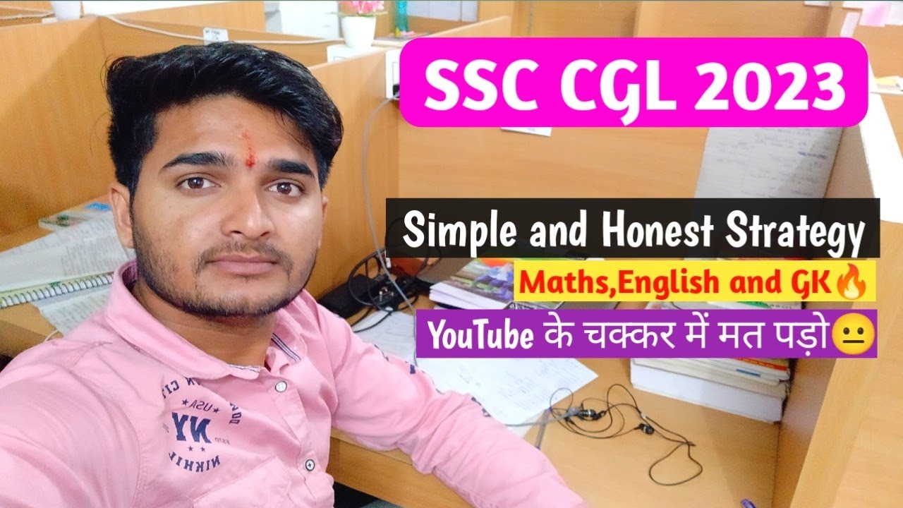 SSC CGL 2023 Last Strategy | Beginners Strategy Maths English | Honest ...