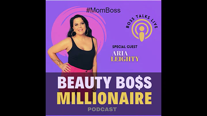 Mom Boss Talks with Aria Leighty
