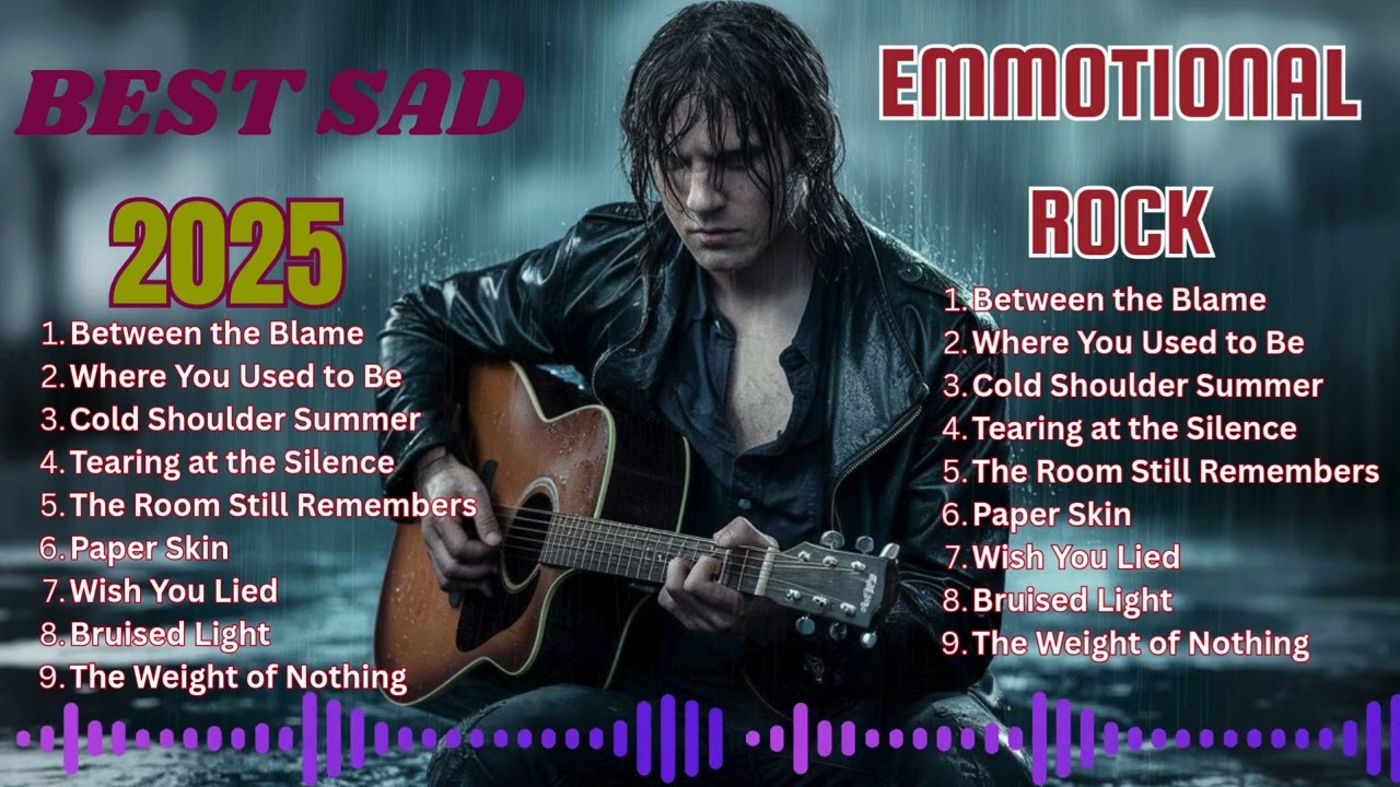 EMOTIONAL SAD ROCK | AMERICAN ROCK SONGS | PLAYLIST 2025 🎸🔥