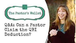 Q&A: Can a Pastor Claim the QBI Deduction?