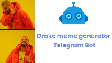 CREATE DRAKE MEME GENERATOR TELEGRAM BOT | PHP
