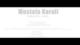Mustafa Karali - Merhaba Ben Geldim  Resimi