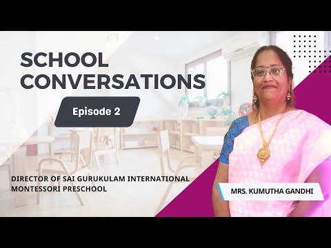 An Exclusive Interview with Sai Gurukulam International Montessori Preschool -Reveals Their Success.