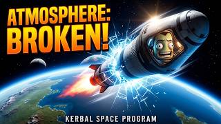 Breaking Kerbin's Atmosphere!