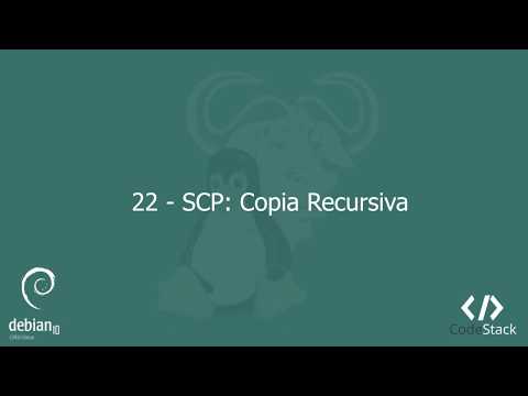 22 - SCP: Copia Recursiva [GNU/Linux - Debian 10]