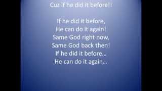 Tye Tribbett ~ Same God (If he did it before) Lyrics chords