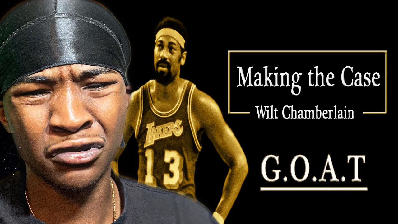LEBRON Fan REACTS Making The Case - Wilt Chamberlain - YouTube