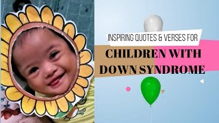 Inspiring Quotes & Verses for Children with Down Syndrome