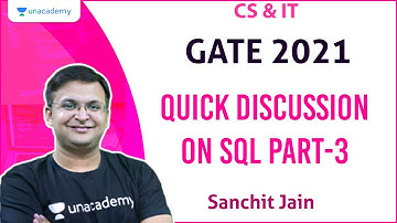 Quick Discussion on SQL Part-3 | CS & IT | Sanchit Jain