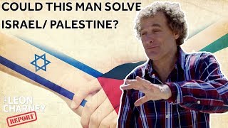 The Man Behind a Revolutionary New Approach to Israel/Palestine | Leon Charney Reporters