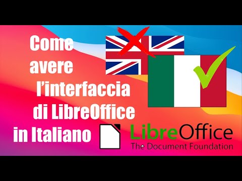 #232 - Come avere l&rsquo;interfaccia di LibreOffice in italiano