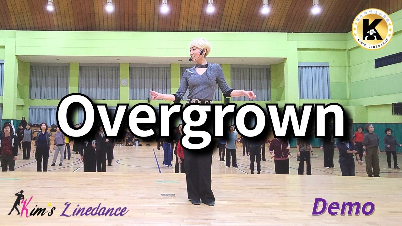 OverGrown Linedance (Demo) 중급 [Choreo: Fred Whitehouse]