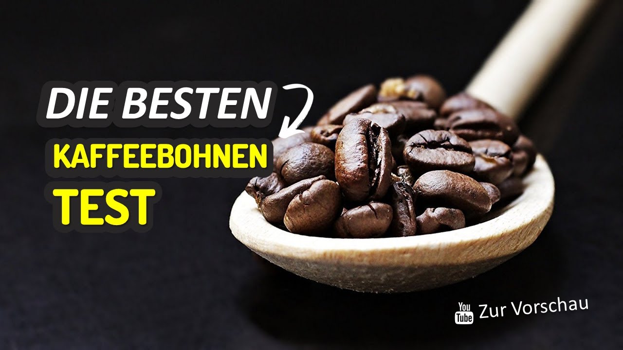 Die Besten Kaffeebohnen Test 2023 YouTube