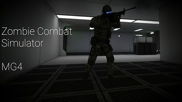 Zombie Combat Simulator MG4