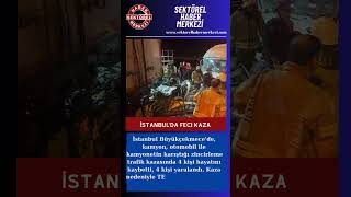 İstanbul Büyükçekmecede Feci̇ Kaza
