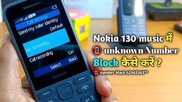 How to block unknown number phone call on Nokia 130 music !! how to block number in nokia