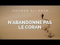 Nabandonne pas le coran