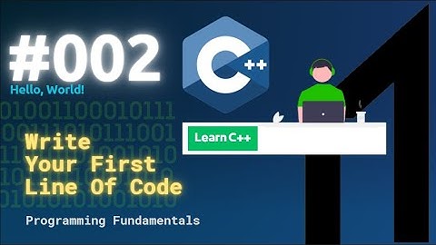 [Arabic] Programming Fundamentals Using C++ #002 - Hello, World!
