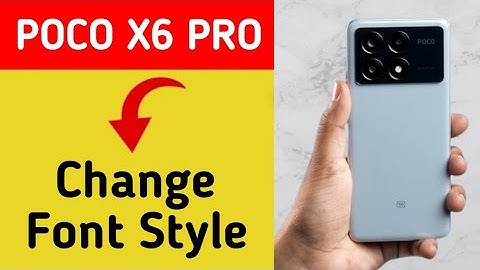 How to change font style, Poco X6 Pro me font style change kaise karen