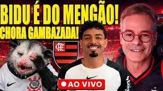 CHORA CORINTHIANS! O BIDU É DO MENGÃO! VEM PARA SER CAMPEÃO!