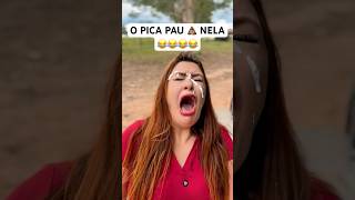 O PICA PAU 💩NELA 😂😂