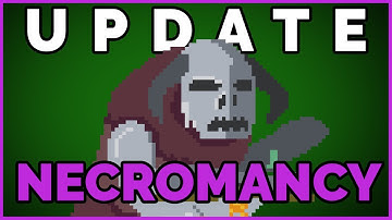 Necromancy Update for Scholar of the Arcane Arts Devlog 10