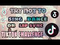 Try not to sing, lip sync, or dance challenge (TikTok Edition) part 1☝