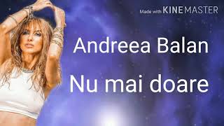 Andreea Balan - Nu mai doare