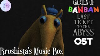 Garten of Banban: Last Ticket to the Abyss OST - Brushista’s Music Box