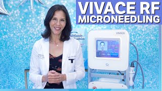 VIVACE RF Microneedling with Dr. Leslie Gray