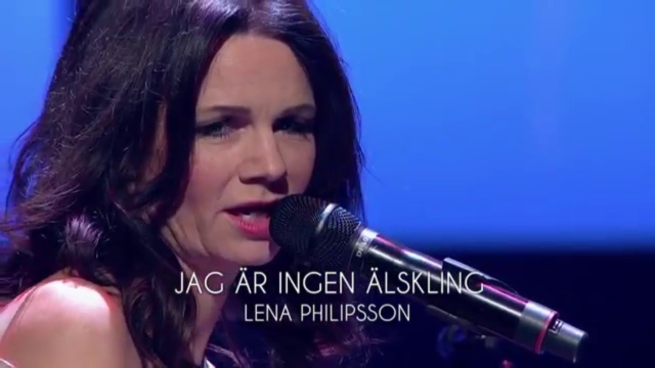 Lena Philipsson Jag är Ingen älskling