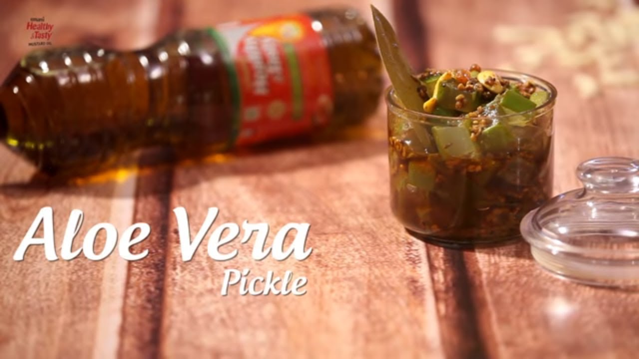 Instant Aloe Vera Pickle Recipe | How To Make Aloe Vera Ka Achar | Pickles Of India | India Food Network