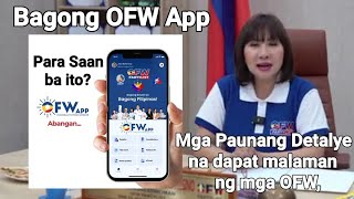 BAGONG OFW APP | MGA DETALYE NA DAPAT MALAMAN NG MGA OFW TUNGKOL SA BAGONG OFW APP LAUNCHING SOON by Alvin Alvz 516 views 55 minutes ago 2 minutes, 49 seconds