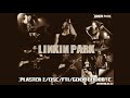 Linkin Park - Plaster2/OSC (Mashup) with FTI/Good Goodbye (Mashup)