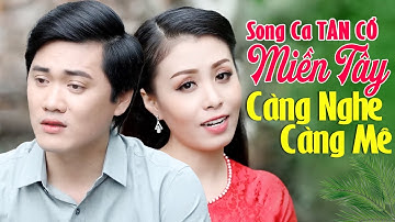 Tân Cổ Giao Duyên Miền Tây Ngọt Ngào Càng Nghe Càng Mê 🌱 Quê Hương Mấy Nhịp Cầu Tre